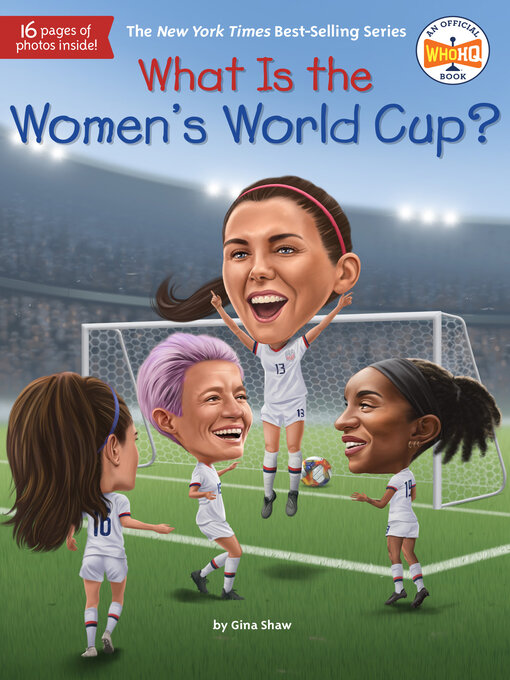 Title details for What Is the Women's World Cup? by Gina Shaw - Wait list